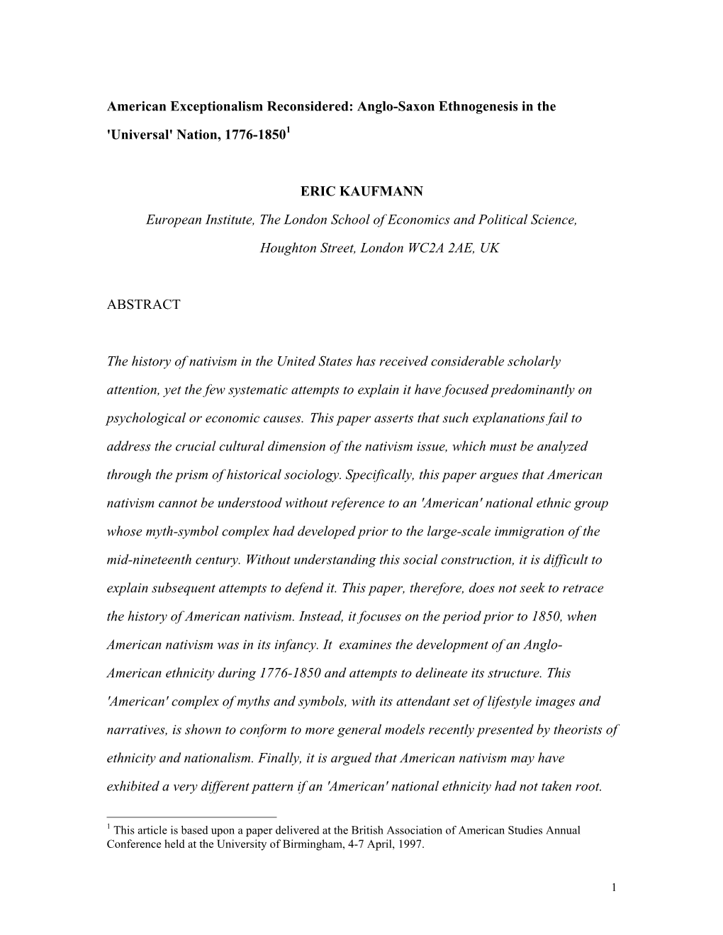 American Exceptionalism Reconsidered: Anglo-Saxon Ethnogenesis in the 'Universal' Nation, 1776-1850 ERIC KAUFMANN European Insti