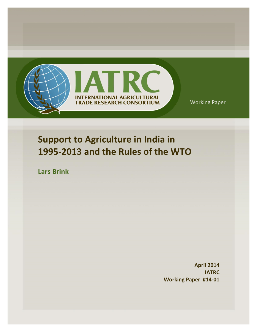Support to Agriculture in India in 1995-2013 and the Rules of the WTO