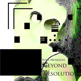 Beyond Resolution �LXIII �LXVII Refuse to Let the Syntaxes of (A) History Direct Our Futures
