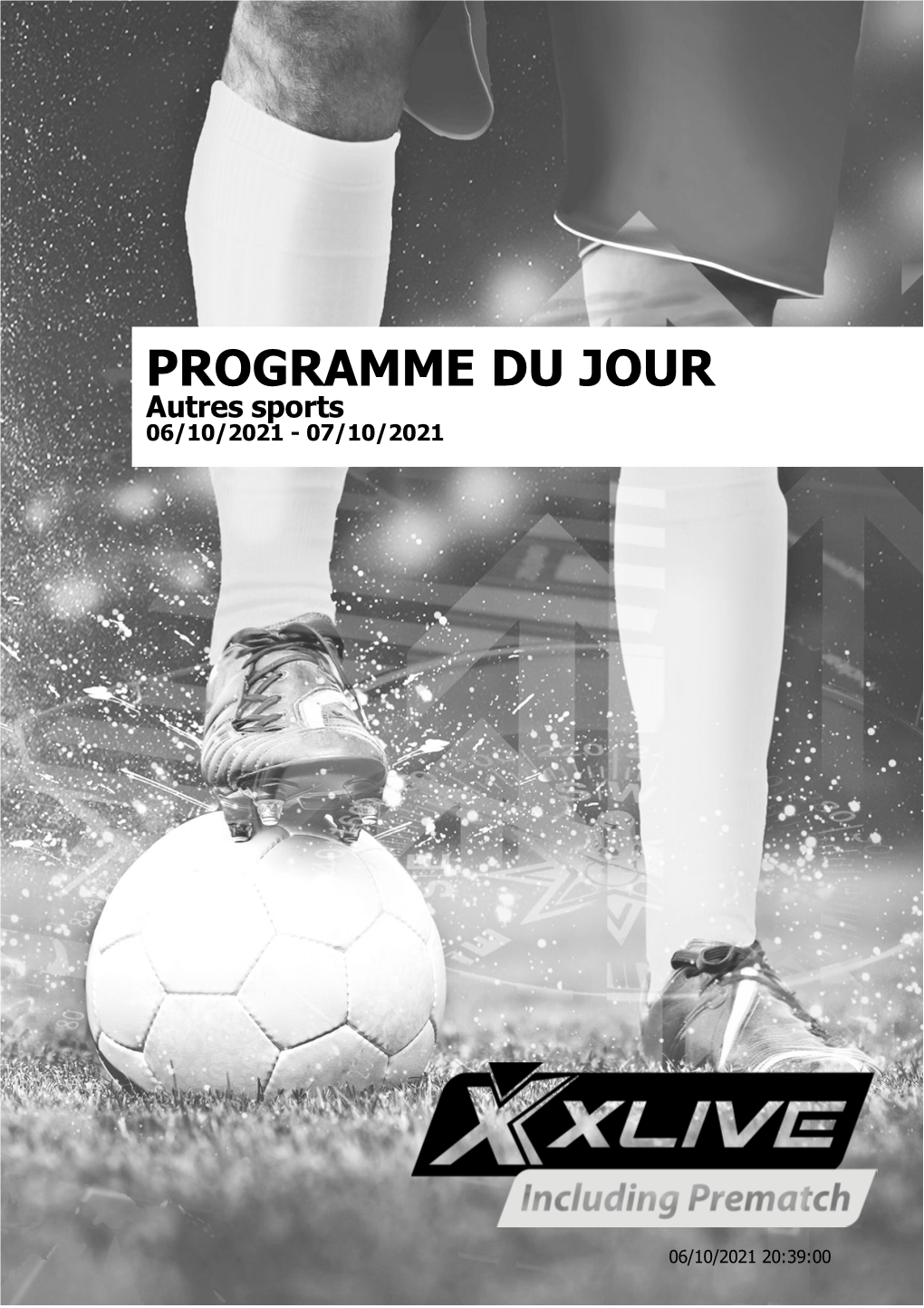 PROGRAMME DU JOUR Autres Sports 06/10/2021 - 07/10/2021