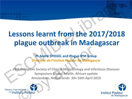 Lessons Learnt from the 2017/2018 Plague Outbreak in Madagascar