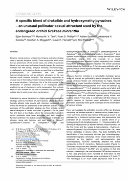 An Unusual Pollinator Sexual Attractant Used by the Endangered Orchid Drakaea Micrantha Björn Bohman*[A,B], Monica M