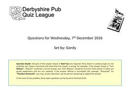 Questions for Wednesday, 7Th December 2016 Set By: Gordy