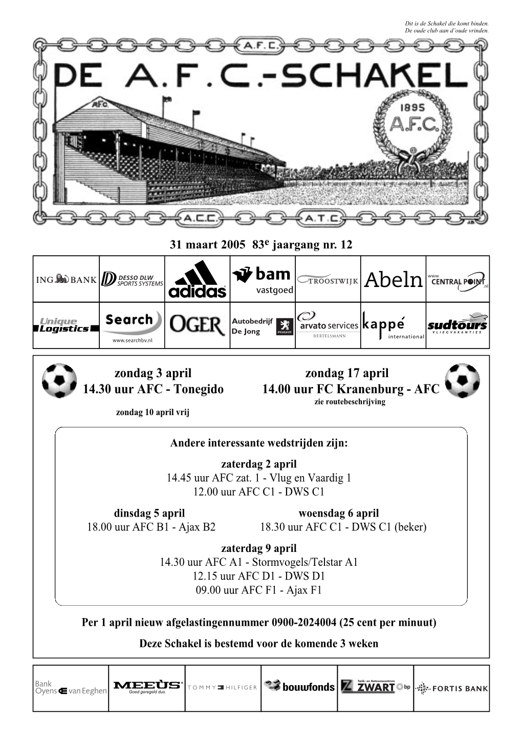 AFC Schakel 12 Maart 2005 30-03-2005 14:25 Pagina 1