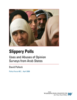 Slippery Polls Uses and Abuses of Opinion Surveys from Arab States