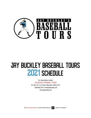 Jay Buckley Baseball Tours 2021 Schedule