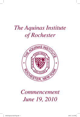 The Aquinas Institute of Rochester Commencement June 19, 2010