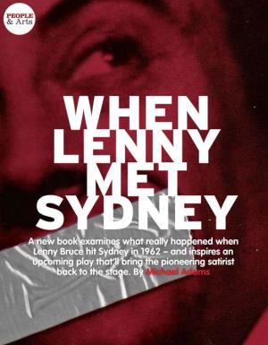 A New Book Examines What Really Happened When Lenny Bruce Hit Sydney in 1962 – and Inspires an Upcoming Play That’Ll Bring the Pioneering Satirist Back to the Stage