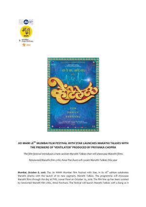 Jio Mami 18Th Mumbai Film Festival with Star Launches Marathi Talkies with the Premiere of ‘Ventilator’ Produced by Priyanka Chopra