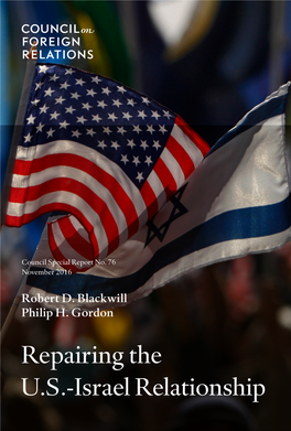 Repairing the U.S.-Israel Relationship Repairing the U.S.-Israel Relationship