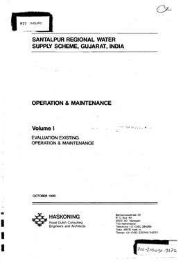 SANTALPUR REGIONAL WATER SUPPLY SCHEME, GUJARAT, INDIA OPERATION & MAINTENANCE Volume I ,,:I:XI HASKONING