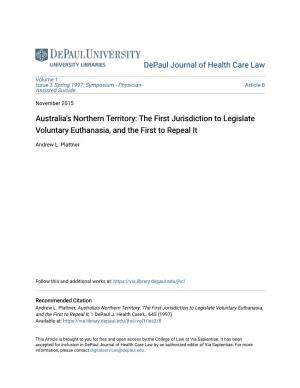 Australia's Northern Territory: the First Jurisdiction to Legislate Voluntary Euthanasia, and the First to Repeal It