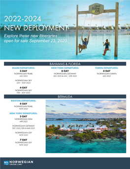 2022-2024 NEW DEPLOYMENT Explore These New Itineraries Open for Sale September 23, 2020