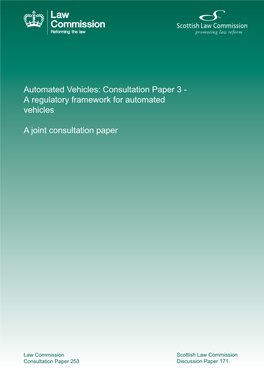 Automated Vehicles: Consultation Paper 3 - a Regulatory Framework for Automated Vehicles