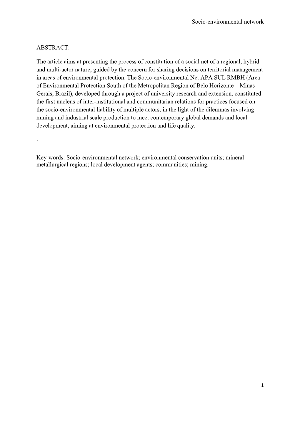 SOCIO-ENVIRONMENTAL NETWORK in MINERAL-METALLURGICAL REGIONS: Diversity of Interests, Conflicts and Perspectives