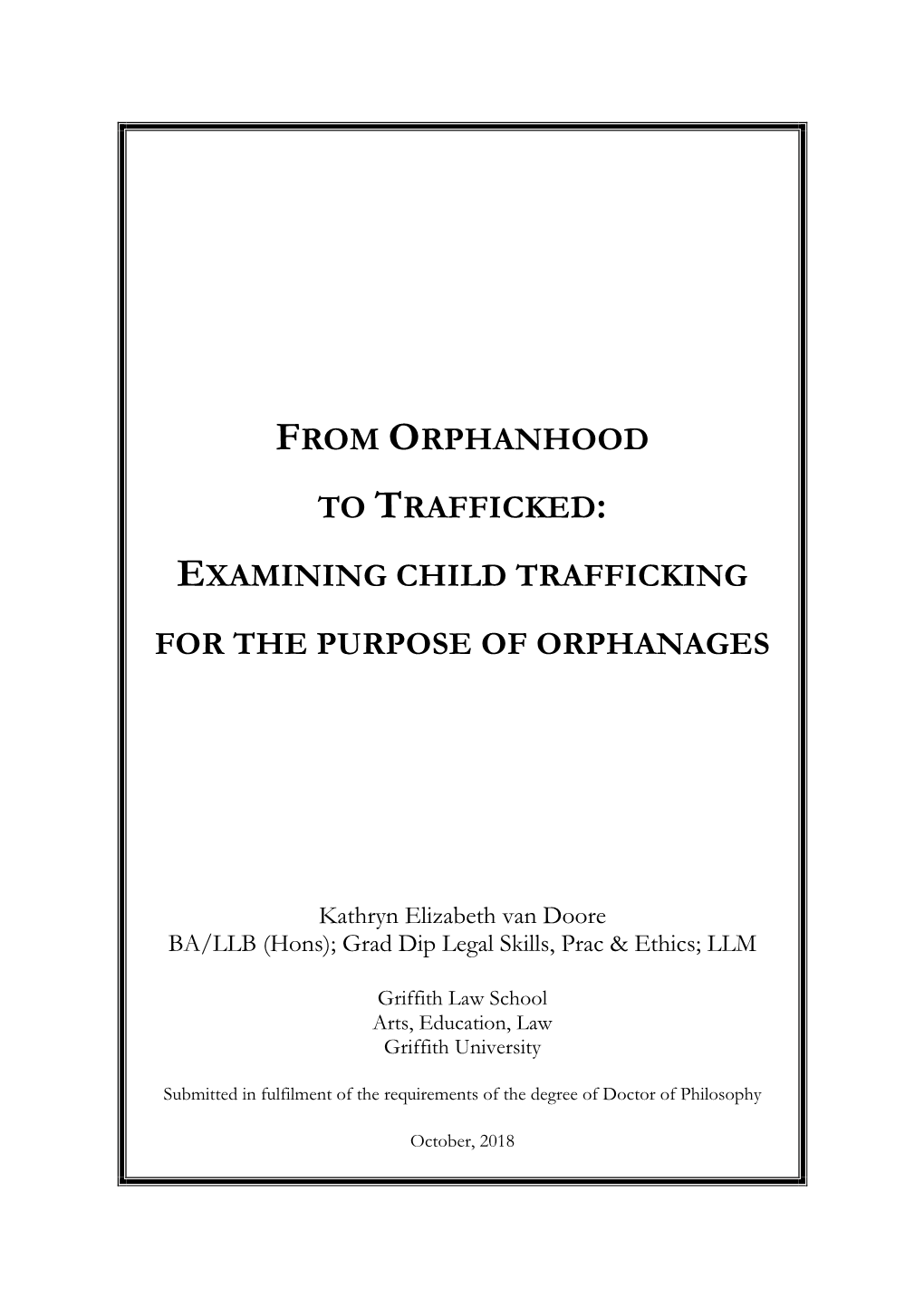 Examining Child Trafficking for the Purpose of Orphanages