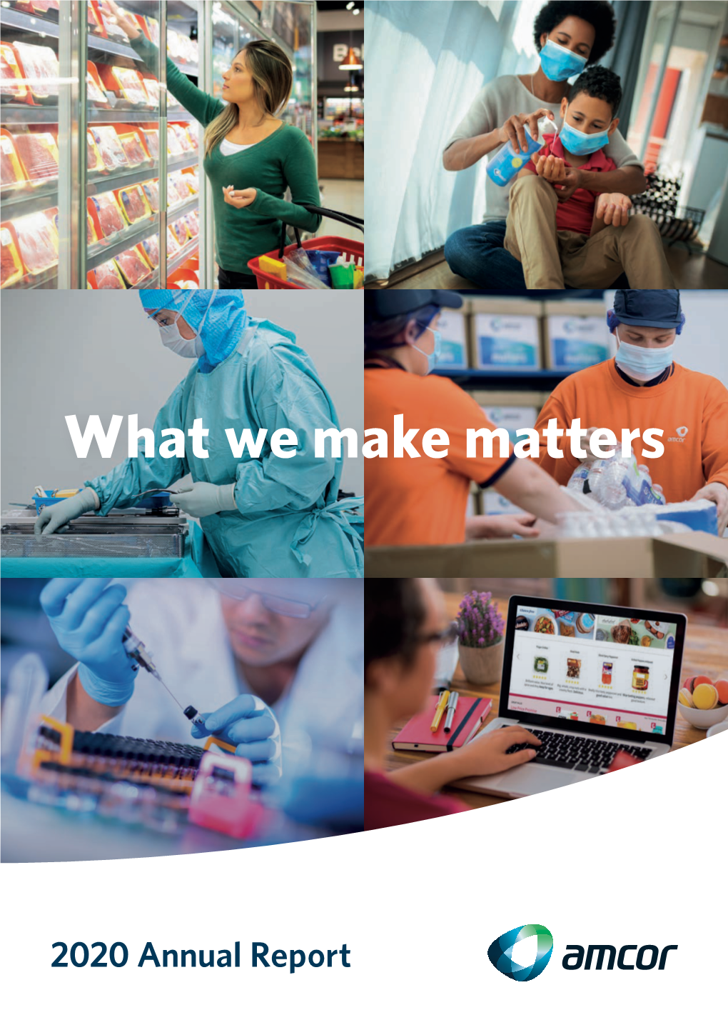 Amcor Annual Reportamcor 2020 Annual What We Make Matters