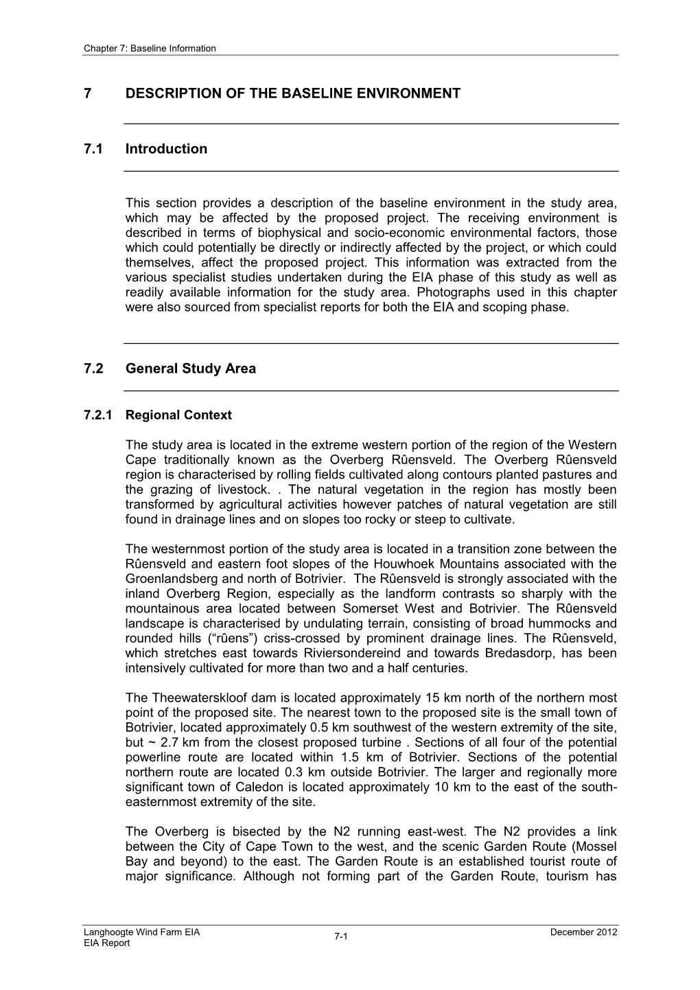 7 DESCRIPTION of the BASELINE ENVIRONMENT 7.1 Introduction