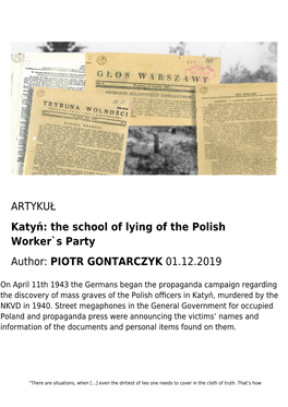 ARTYKUŁ Katyń: the School of Lying of the Polish Worker`S Party Author: PIOTR GONTARCZYK 01.12.2019