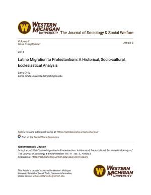 Latino Migration to Protestantism: a Historical, Socio-Cultural, Ecclesiastical Analysis