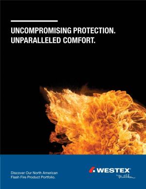Uncompromising Protection. Unparalleled Comfort