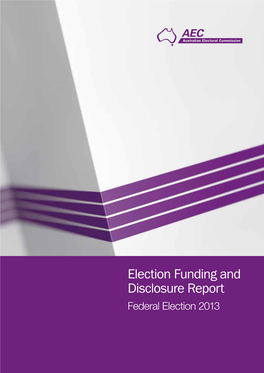 2013 Funding and Disclosure Election Report