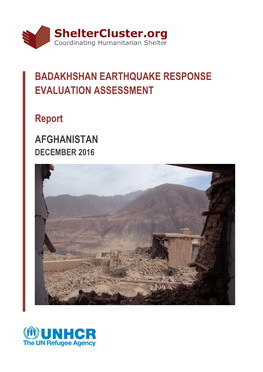 BADAKHSHAN EARTHQUAKE RESPONSE EVALUATION ASSESSMENT Report AFGHANISTAN
