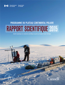 Programme Du Plateau Continental Polaire – Rapport Scientifique 2015