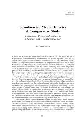 Scandinavian Media Histories a Comparative Study Institutions, Genres and Culture in a National and Global Perspective1