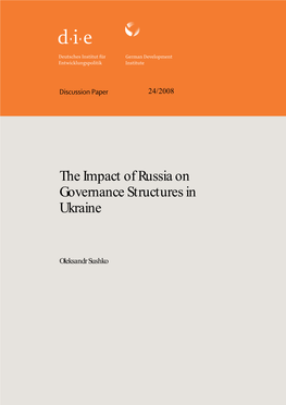 The Impact of Russia on Governance Structures in Ukraine