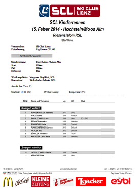 SCL Kinderrennen 15. Feber 2014 - Hochstein/Moos Alm Riesenslalom RSL Startliste