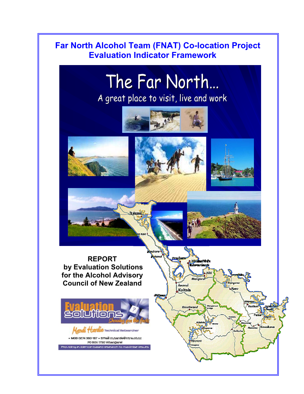 The Far North…