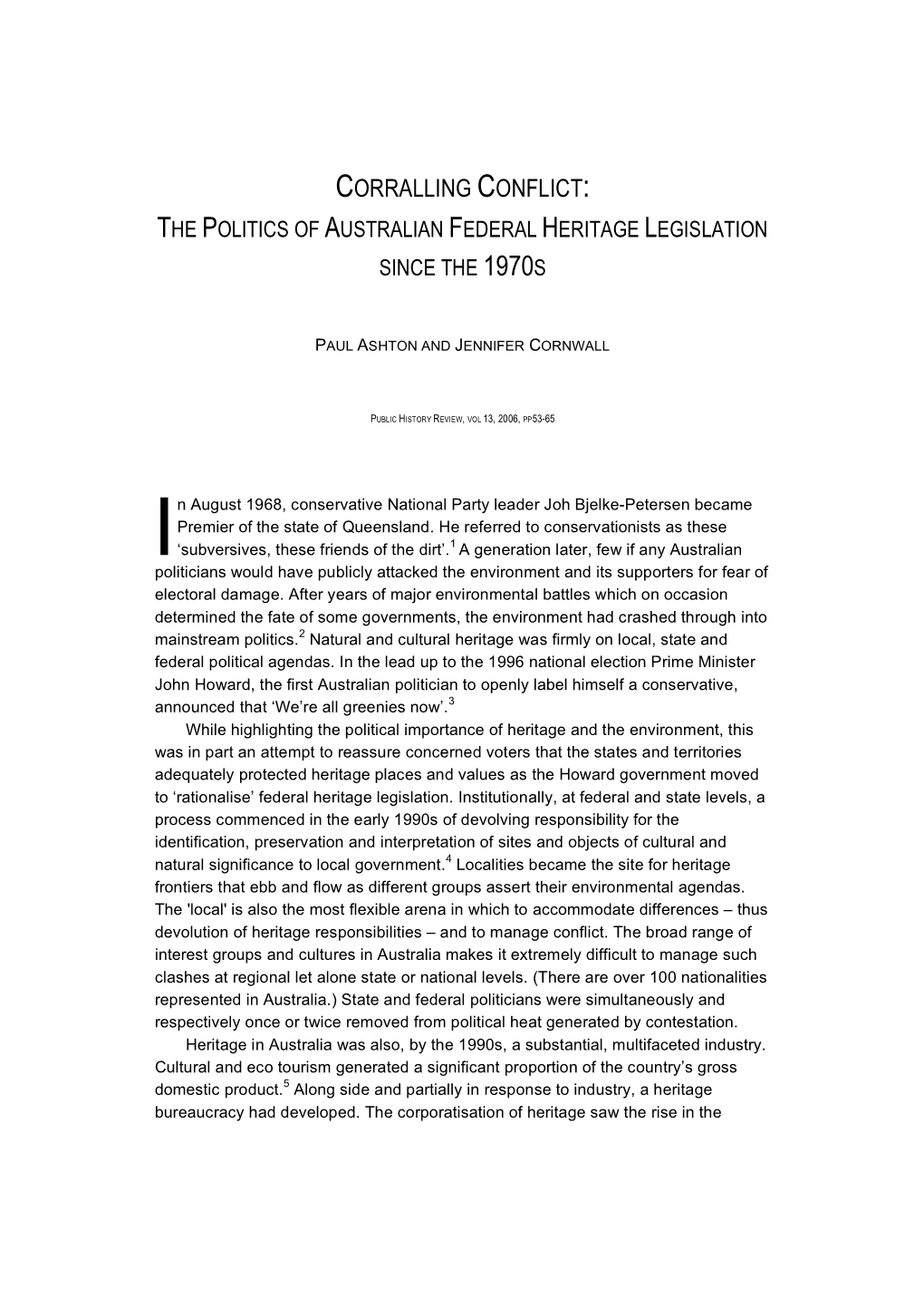 Corralling Conflict: the Politics of Australian Federal Heritage Legislation Since the 1970S