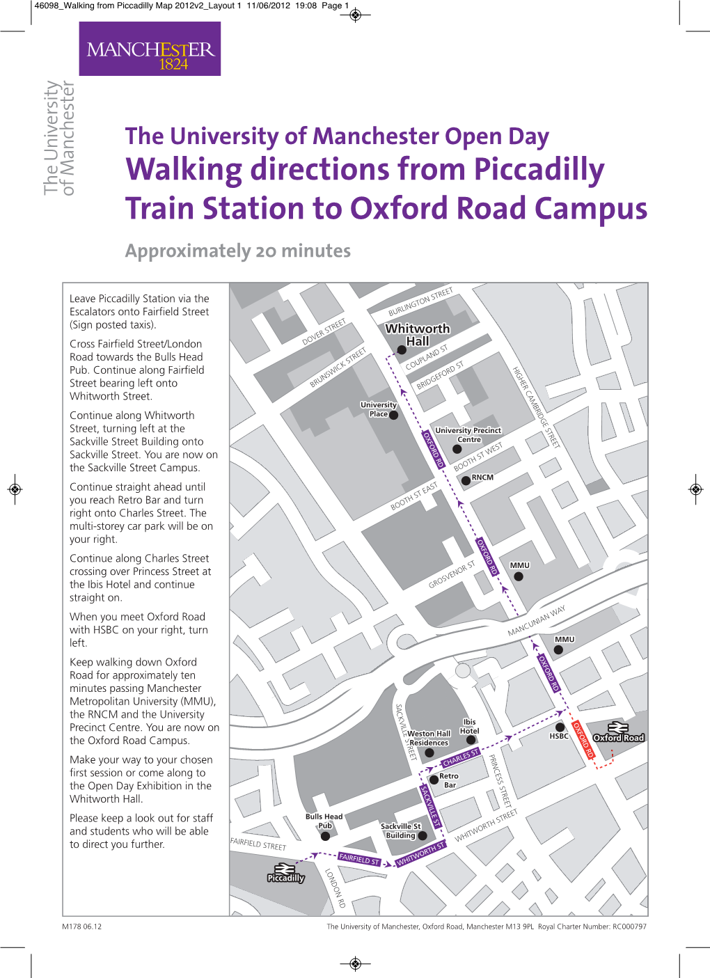 Walking Directions from Piccadilly Train Station to Oxford Road Campus Approximately 20 Minutes