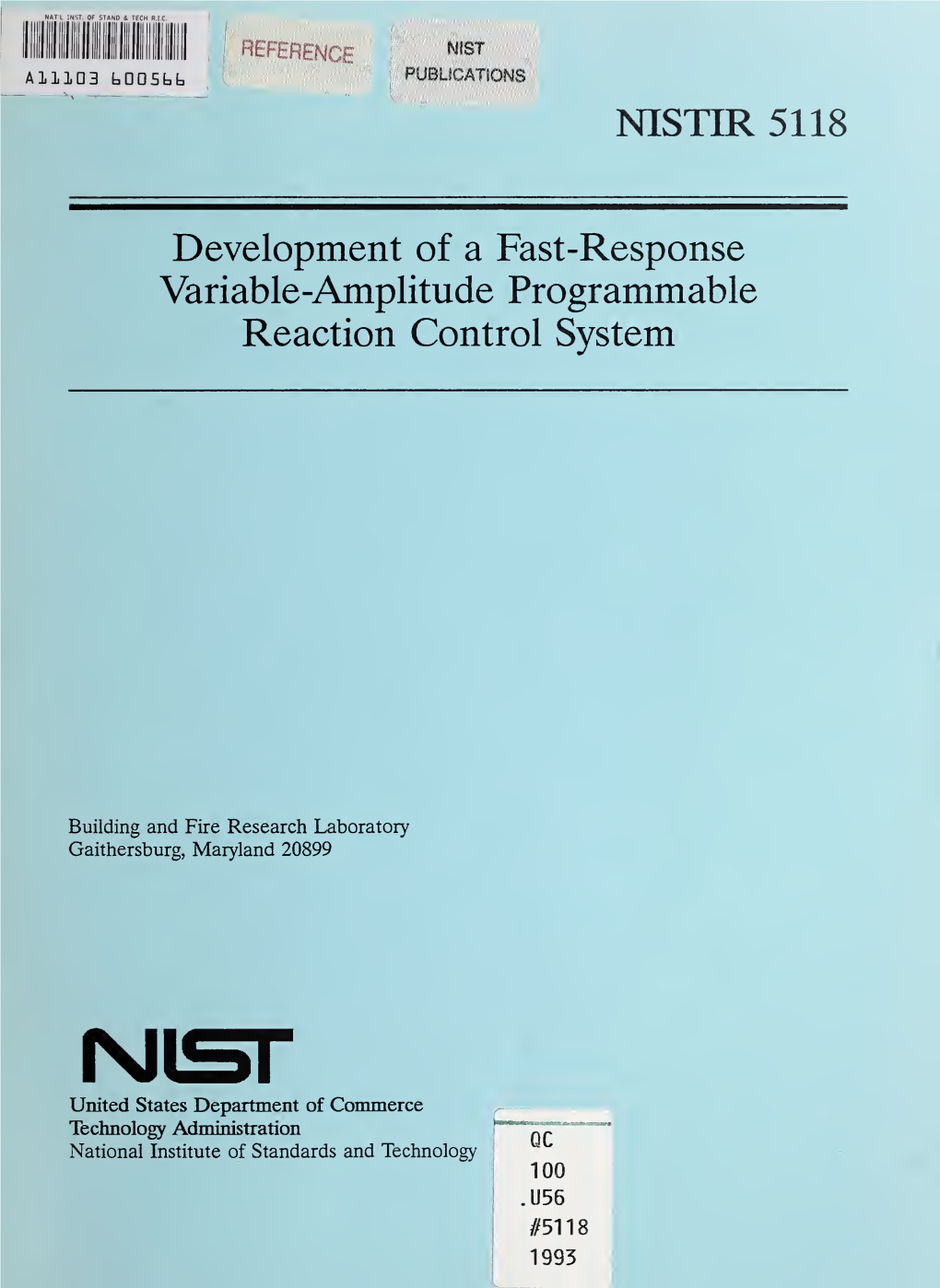 Development of a Fast-Response Variable-Amplitude Programmable Reaction Control System