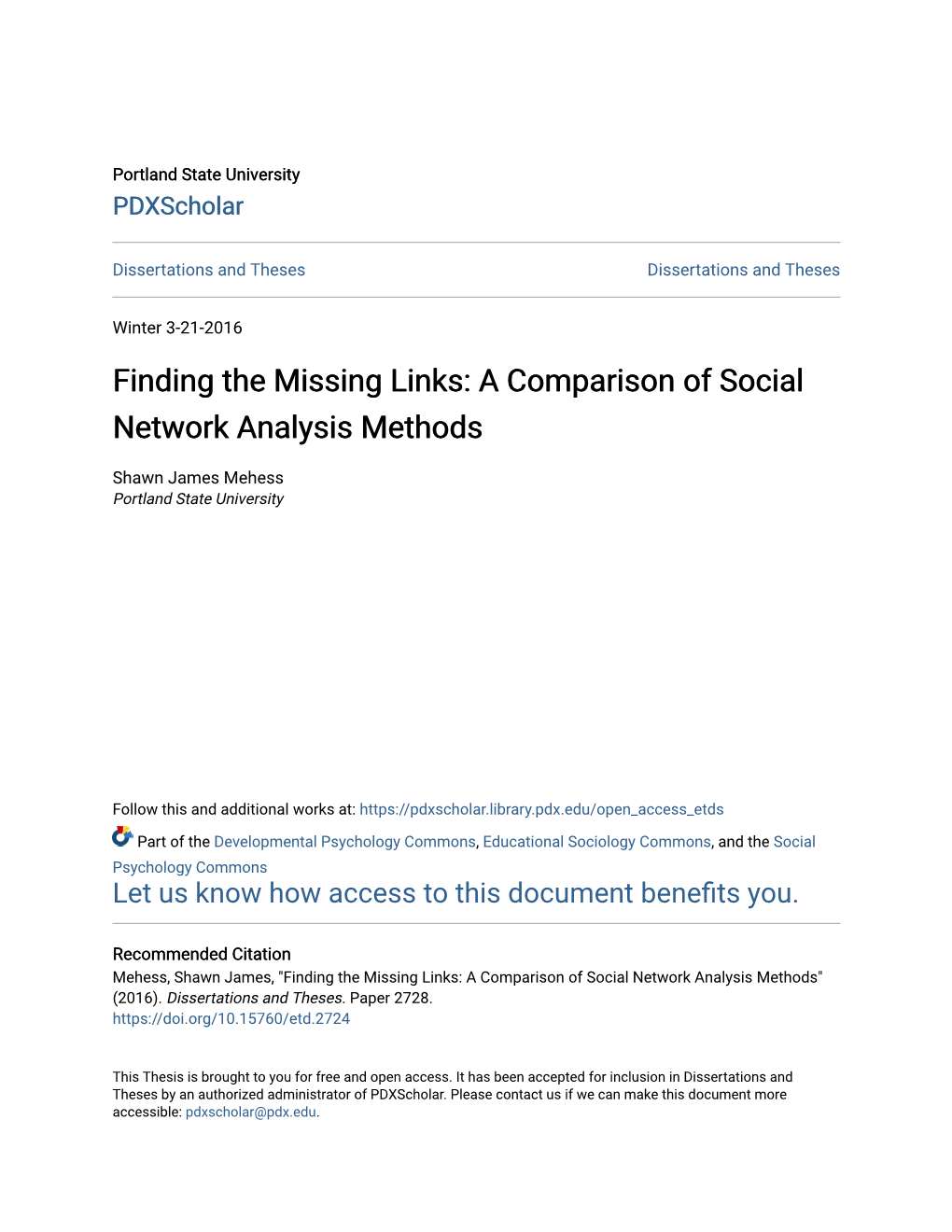 Finding the Missing Links: a Comparison of Social Network Analysis Methods