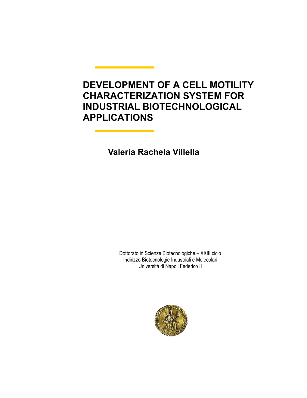 CHAPTER I RIASSUNTO 1 ABSTRACT 9 INTRODUCTION 10 Motility and Inflammation 10 AIMS 15