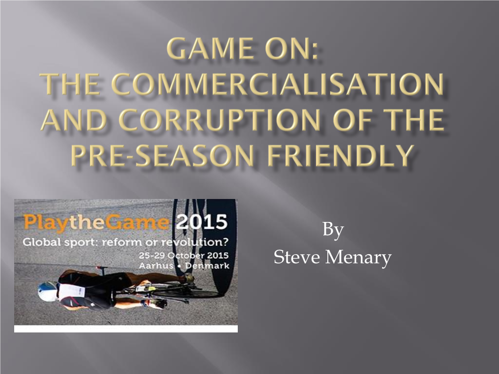 By Steve Menary in Summer 2014, 109,318 Commercialisation People Watched Real Madrid Vs Manchester United