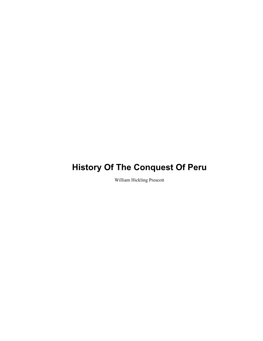 History of the Conquest of Peru