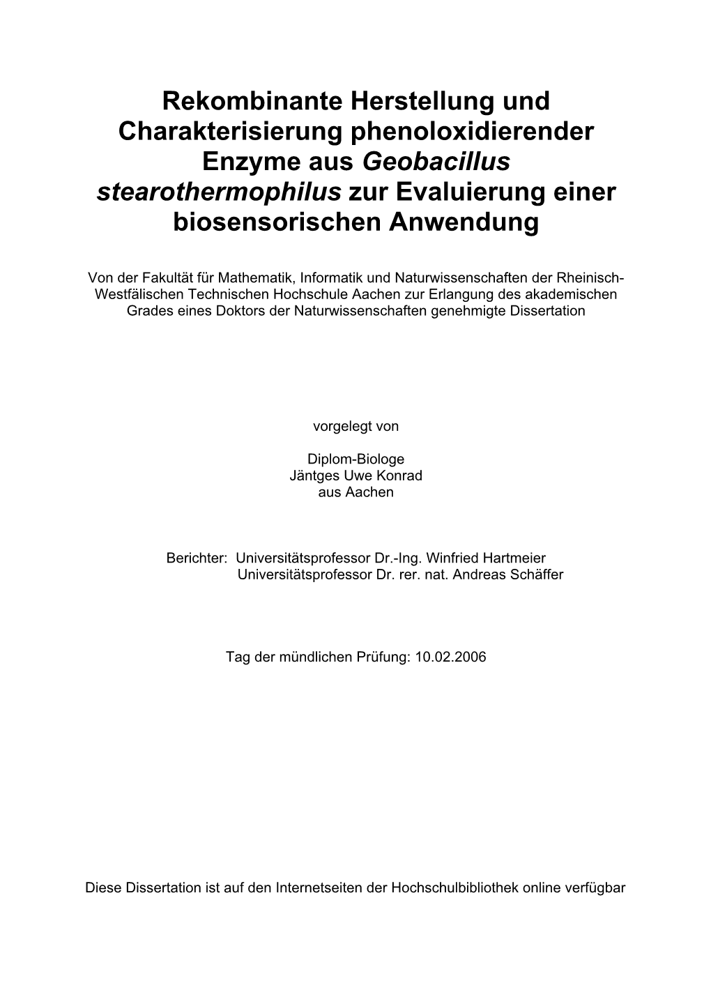 Rekombinante Herstellung Und Charakterisierung Phenoloxidierender Enzyme Aus Geobacillus Stearothermophilus Zur Evaluierung Einer Biosensorischen Anwendung