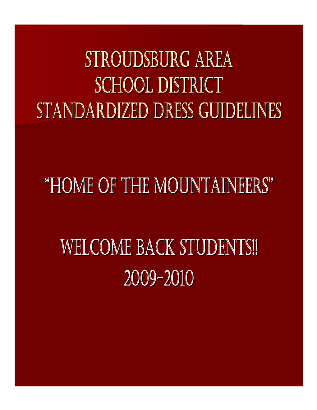 Stroudsburg Area School District Standardized Dress Guidelines