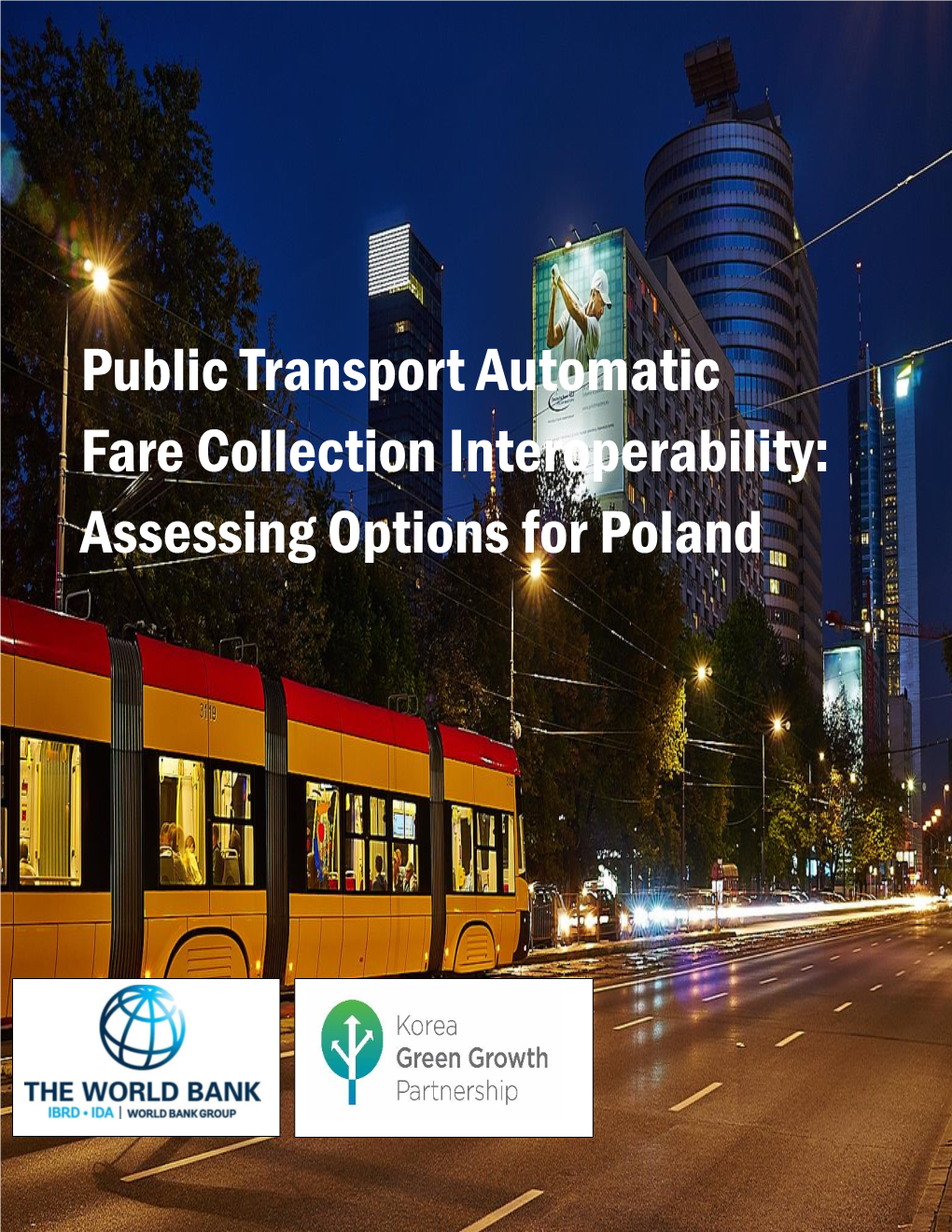 Public Transport Automatic Fare Collection Interoperability: Assessing Options for Poland