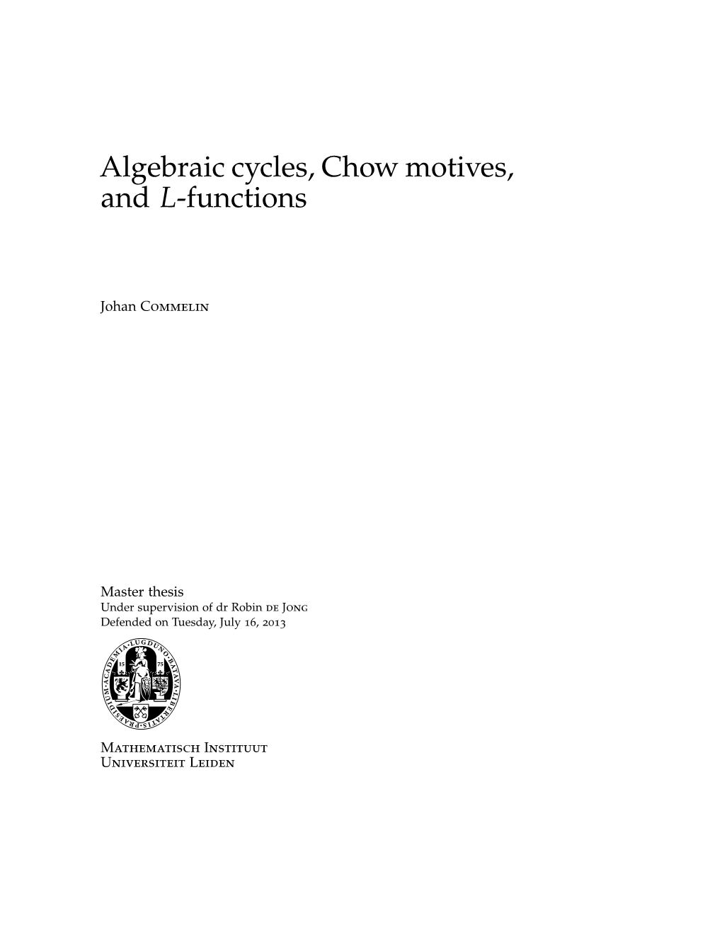 Algebraic Cycles, Chow Motives, and L-Functions