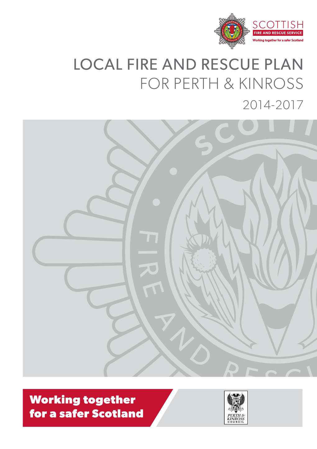 Local Fire and Rescue Plan for Perth & Kinross
