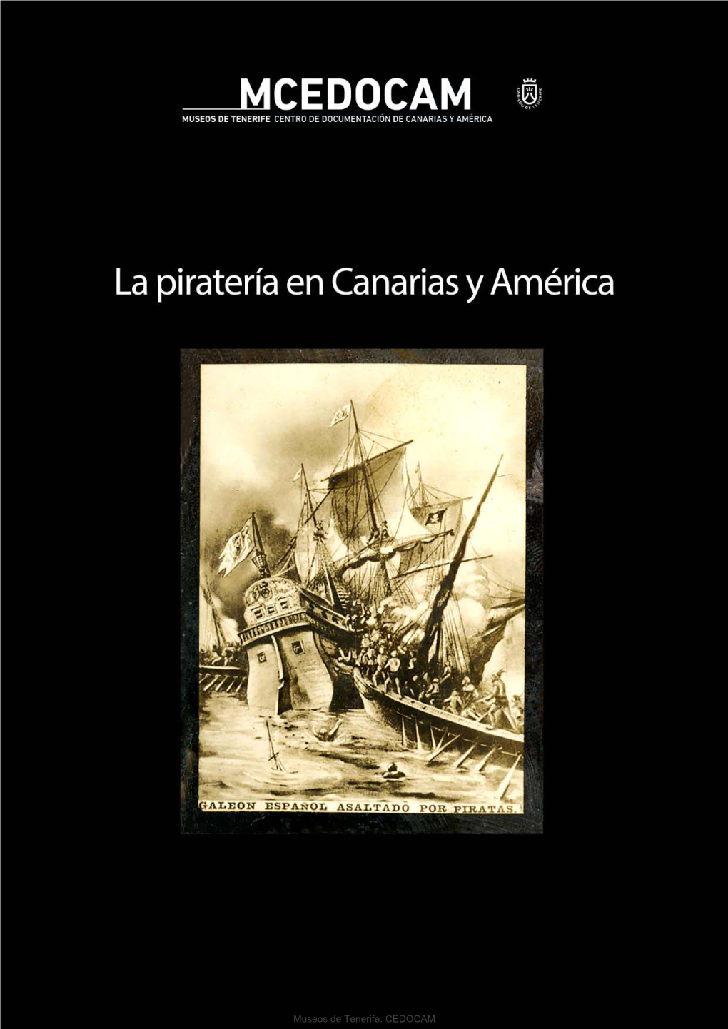 La Piratería En Canarias Y En América