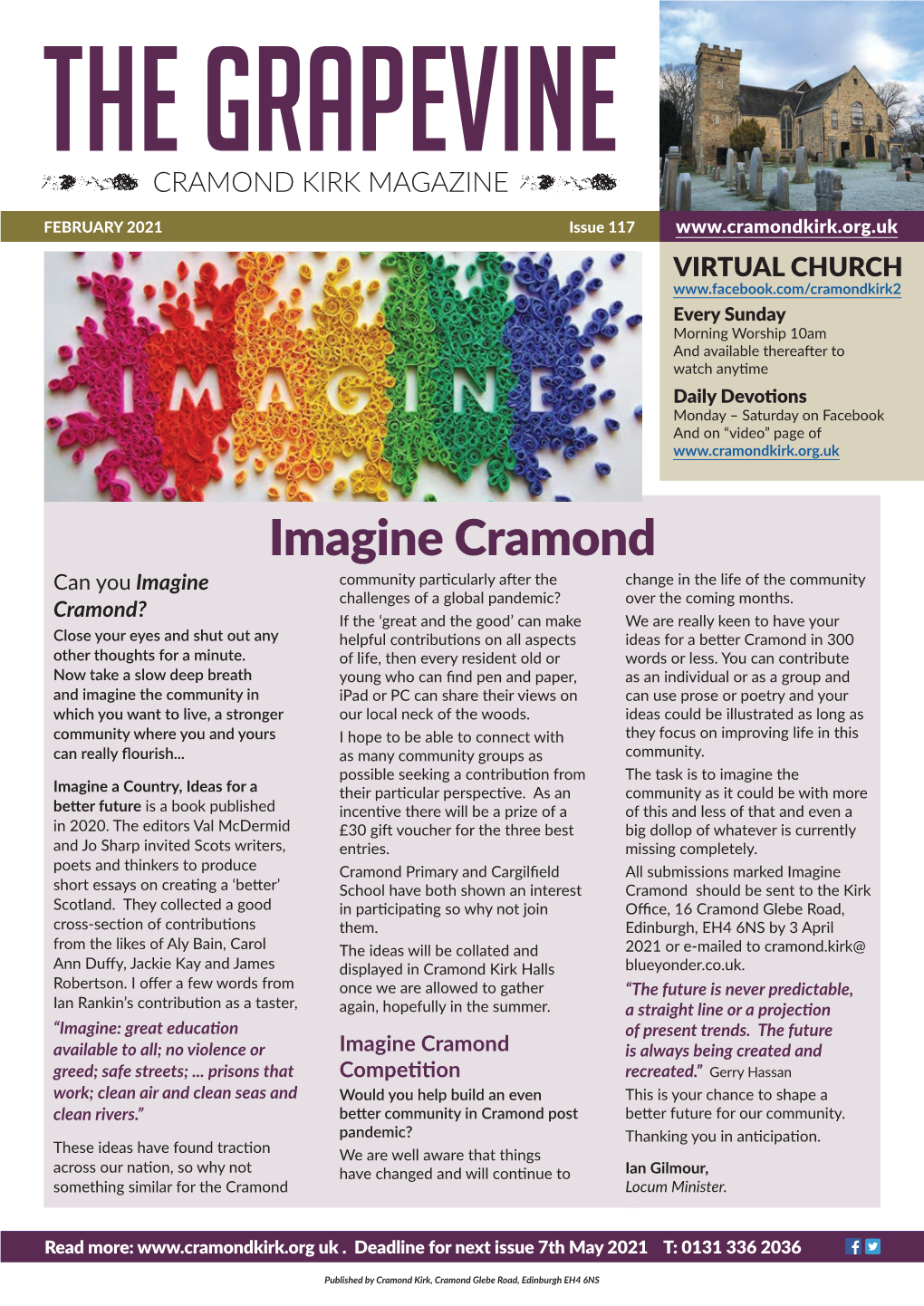 Imagine Cramond Can You Imagine Community Particularly After the Change in the Life of the Community Challenges of a Global Pandemic? Over the Coming Months