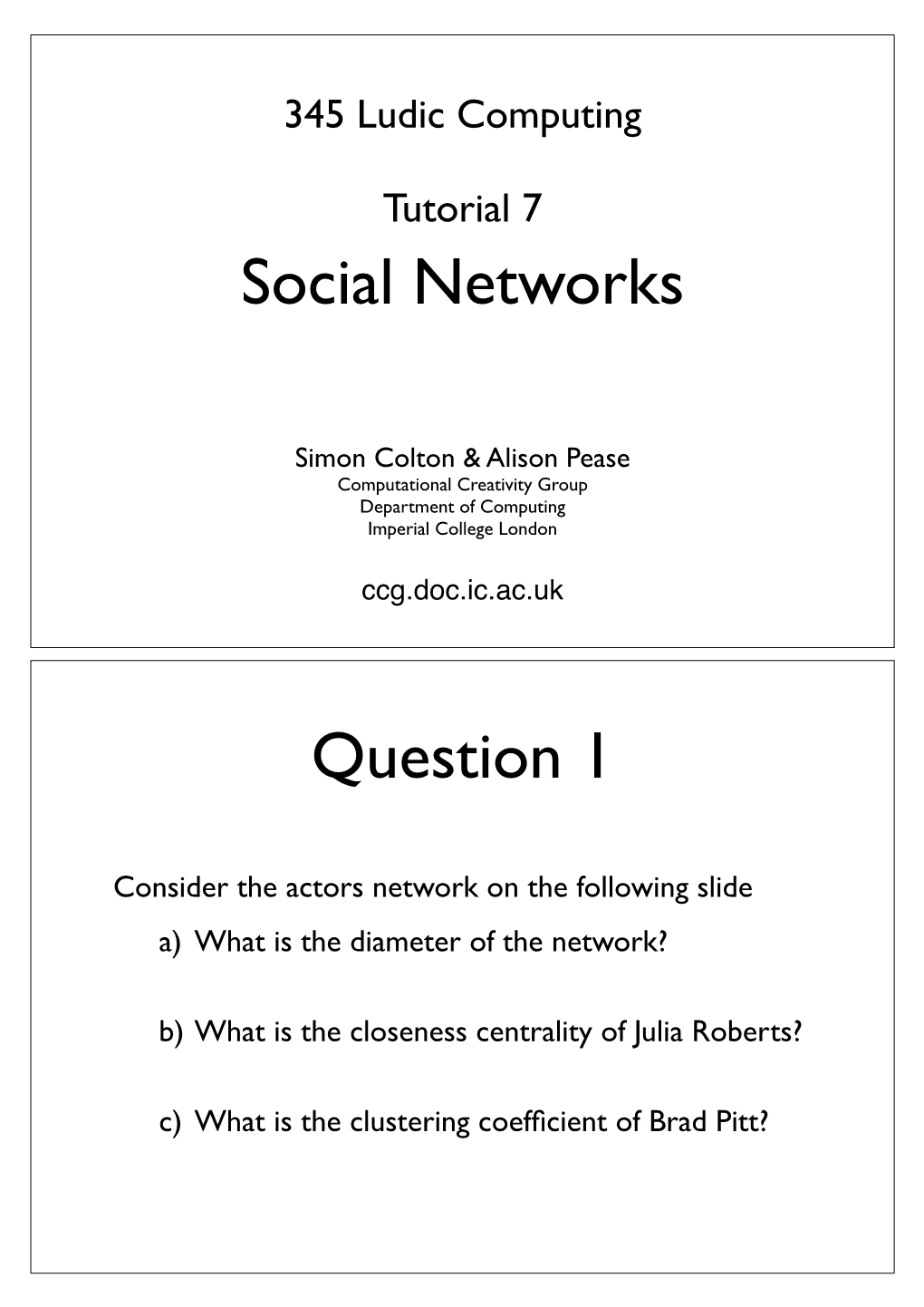 Tutorial 7: Social Networks