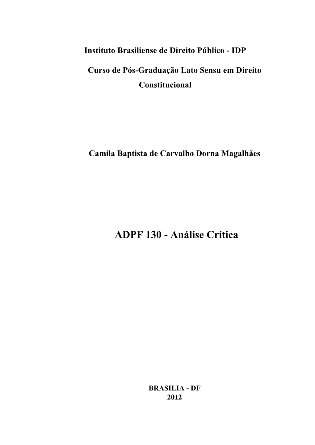 ADPF 130 - Análise Crítica