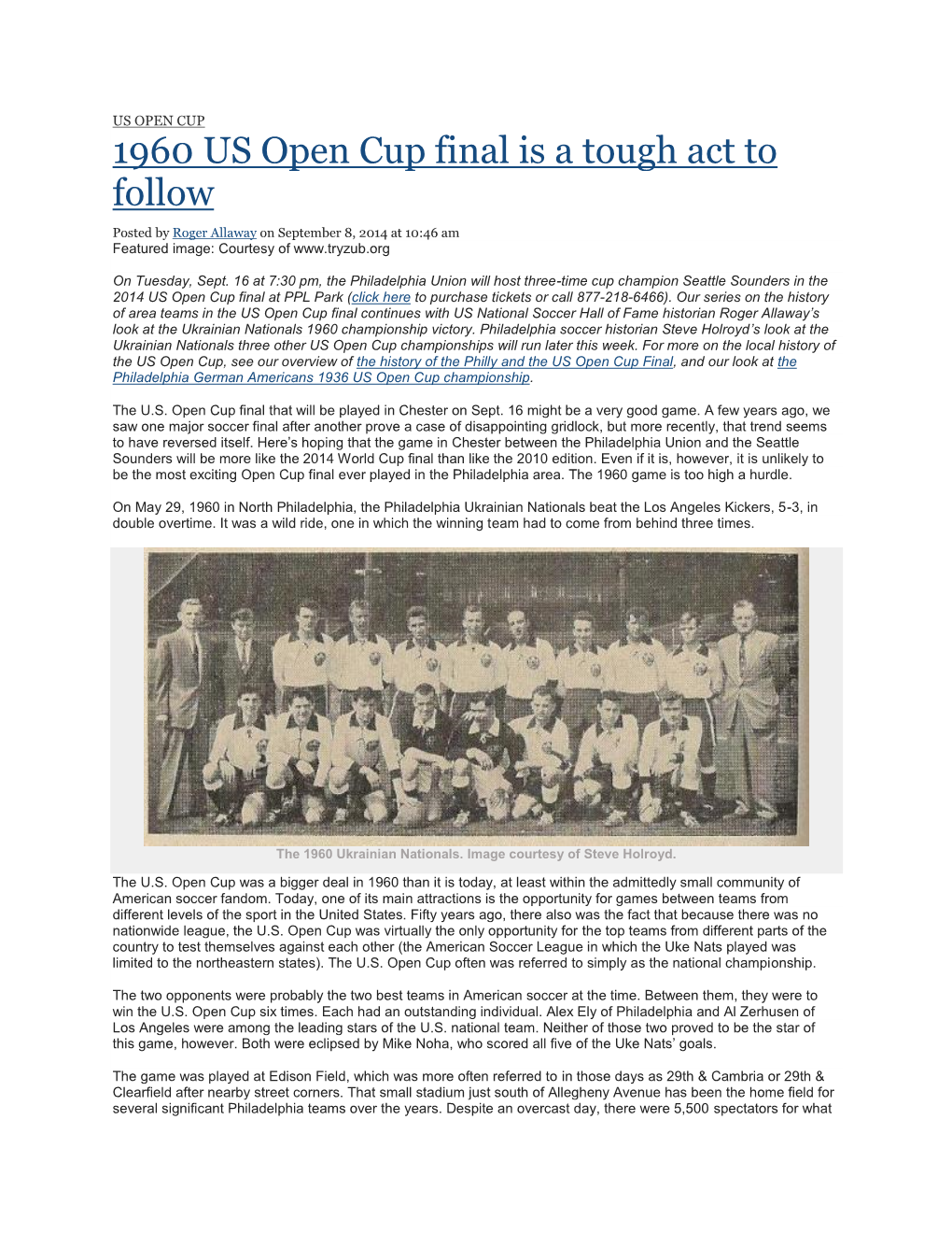 1960 US Open Cup Final Is a Tough Act to Follow Posted by Roger Allaway on September 8, 2014 at 10:46 Am Featured Image: Courtesy Of