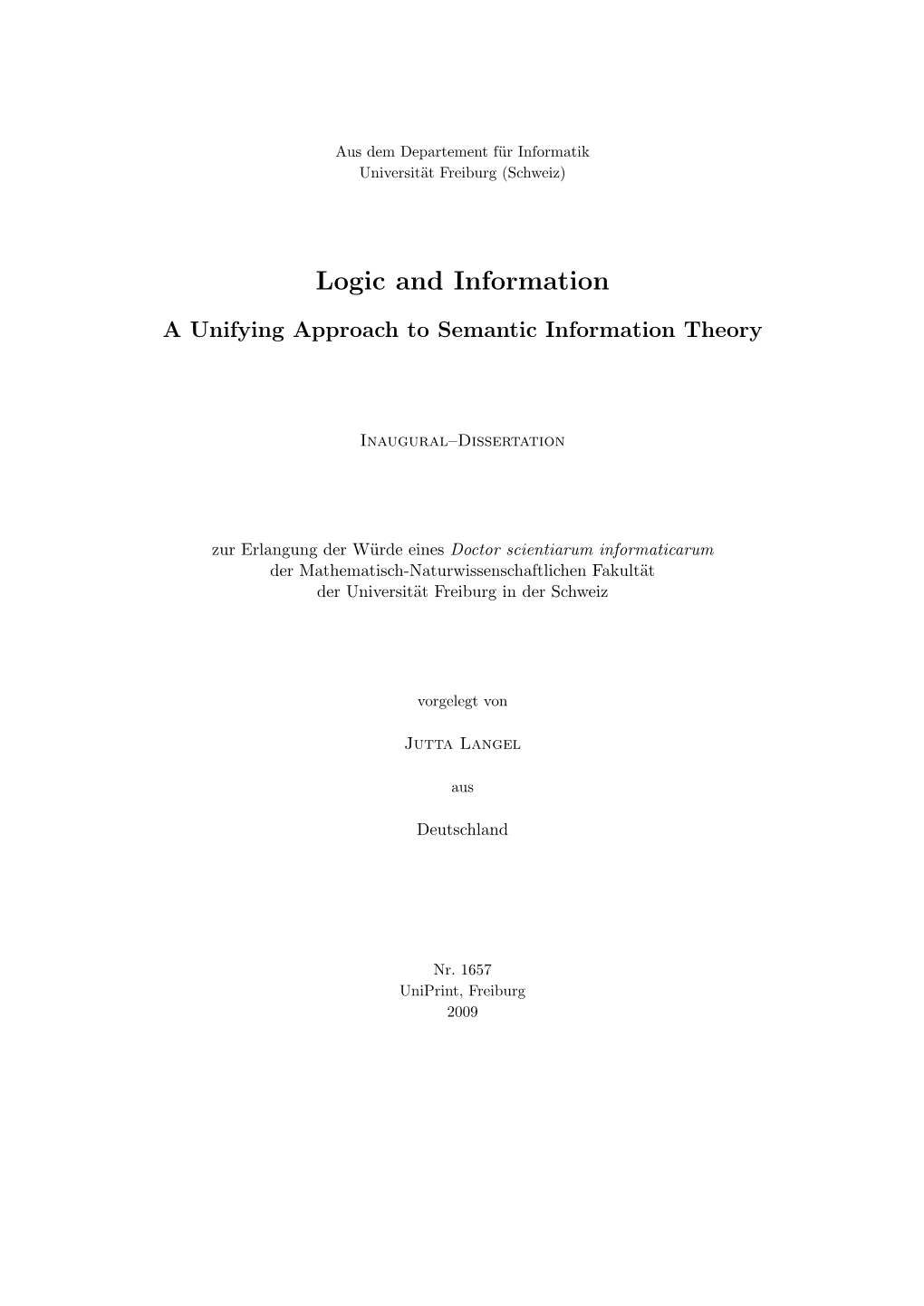 Logic and Information. a Unifying Approach to Semantic Information Theory